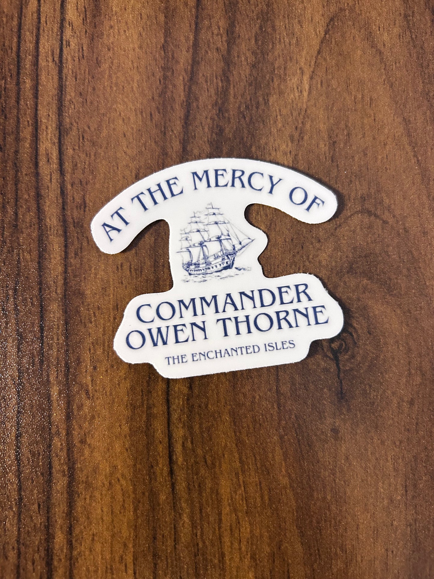 "At the Mercy of Commander Owen Thorne" Sticker